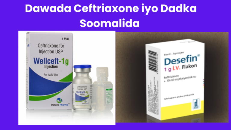 Dawada Ceftraixone iyo Dadka Soomalida